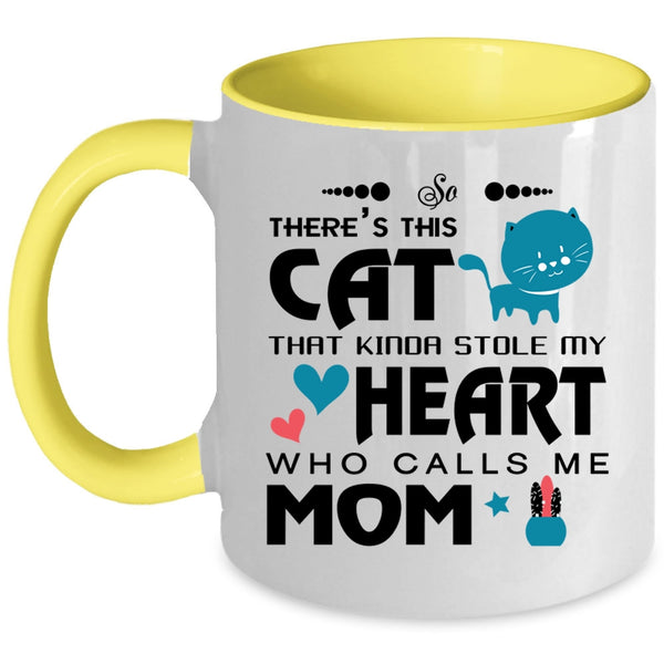 This Cat Kinda Stole My Heart Who Calls Me Mom Mug