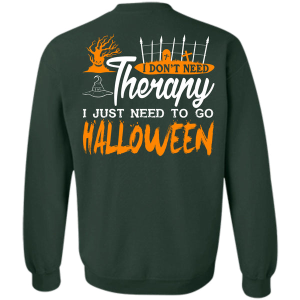 Wait For Halloween T Shirt, I Just Need To Go Halloween Sweatshirt