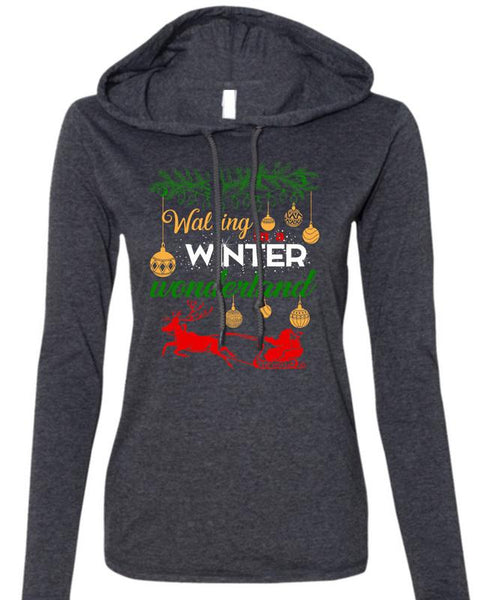 Walking Winter Wonderland T Shirt, I Love Christmas T Shirt (Anvil Ladies Ringspun Hooded)