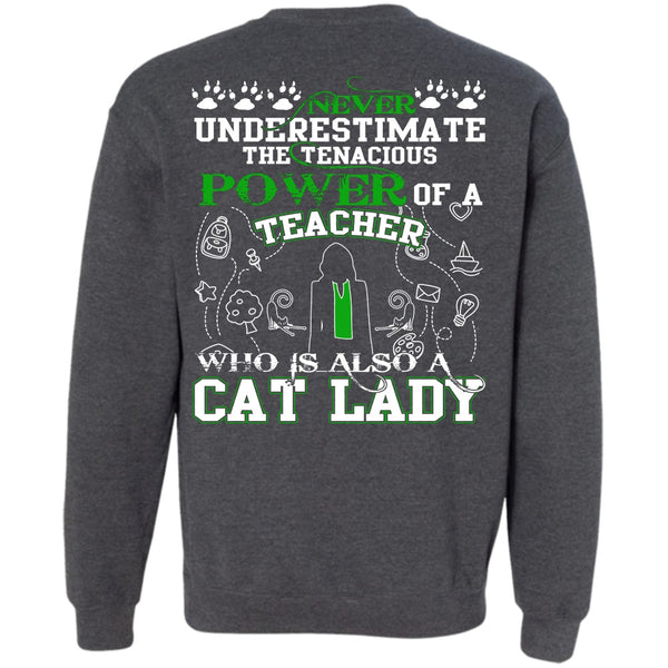 Who Is Also A Cat Lady T Shirt, I Love Teaching Sweatshirt