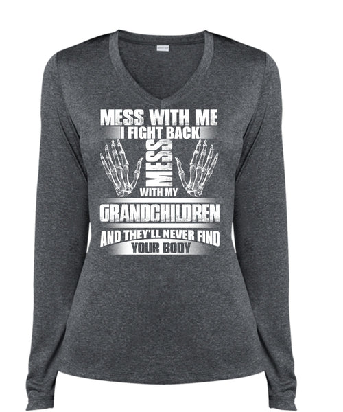 Mess With My Grandchildren T Shirt, Find Your Body T Shirt, Cool Shirt (Ladies LS Heather V-Neck)