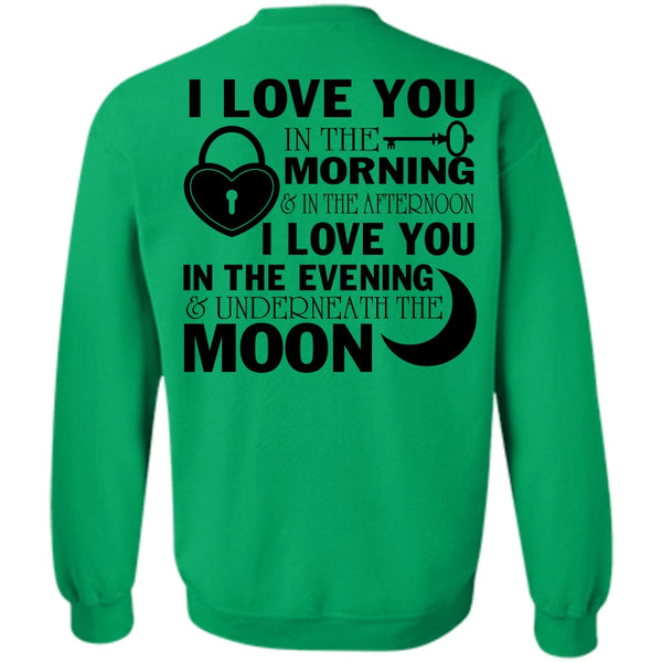 Being A Husband T Shirt, I Love You In The Morning Sweatshirt