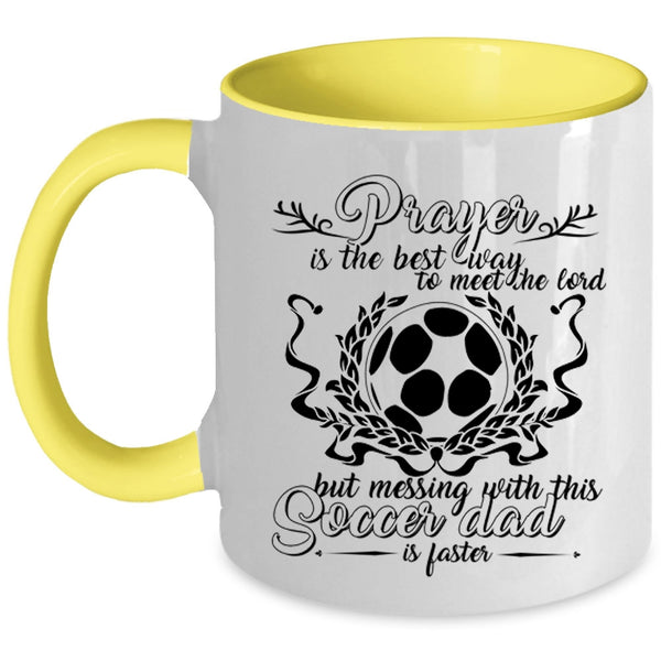 Awesome Daddy Coffee Mug, Don't Mess With This Soccer Dad Accent Mug