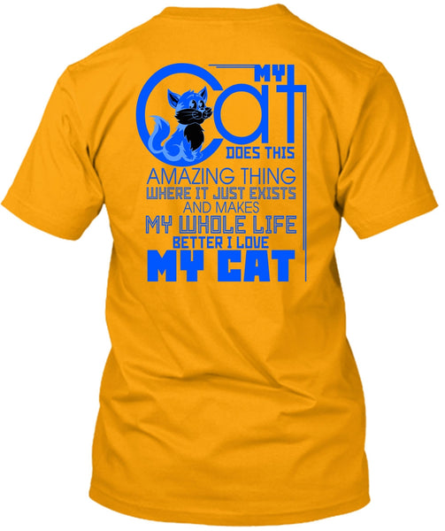 My Cat Does This Amazing Thing T Shirt, My Favorite T Shirt