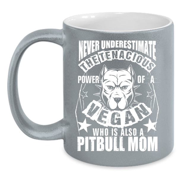 The Power Of A Vegan Is Also A Pitbull Mom Coffee Mug, Cool Vegan Coffee Cup