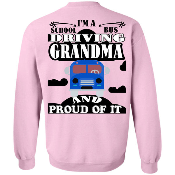 Being A Grandmas T Shirt, I'm A School Bus Driving Grandma Sweatshirt