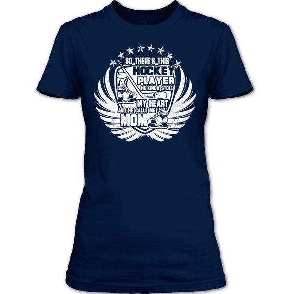 There's This Hockey Player T Shirt, He Calls Me Mom T Shirt