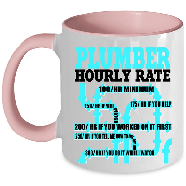 Awesome Plumber Coffee Mug, Plumber Hourly Rate Accent Mug