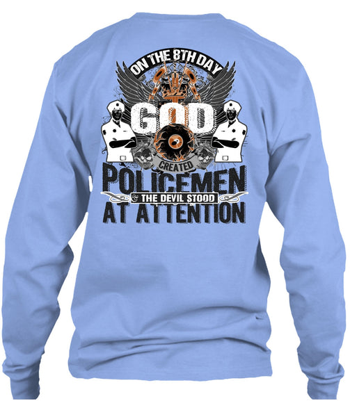 God Created Policemen T Shirt, Being A Police T Shirt