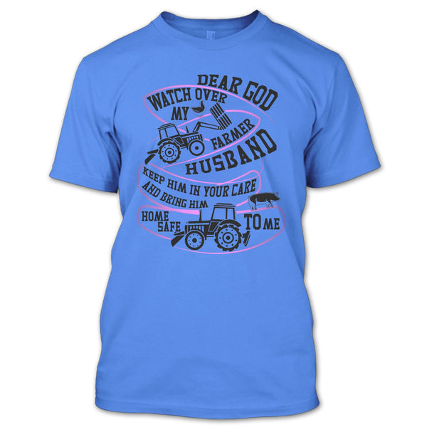 Watch Over My Farmer Husband T Shirt, I'm A Farmer's Wife T Shirt