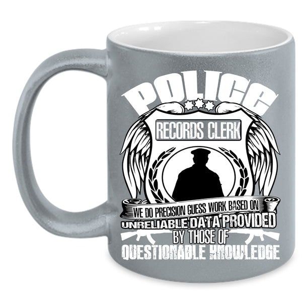 Police Resords Clerk Coffee Mug, Funny Gift For Police Coffee Cup