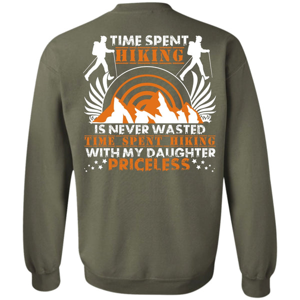 My Daughter Priceless T Shirt, I Love Hiking Sweatshirt