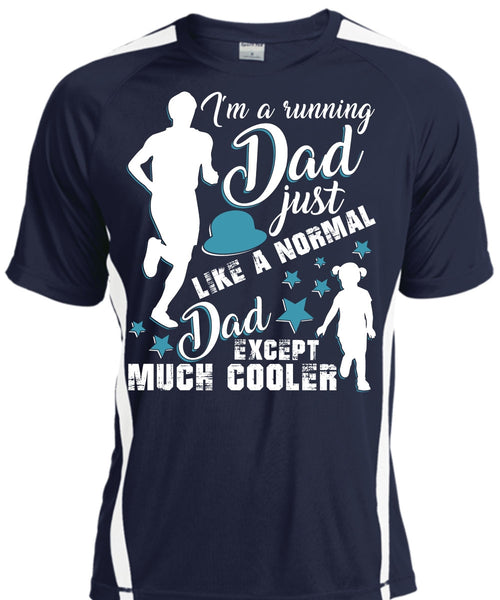 I'm A Running Dad T Shirt, Just Like A Normal Dad T Shirt, Cool Shirt