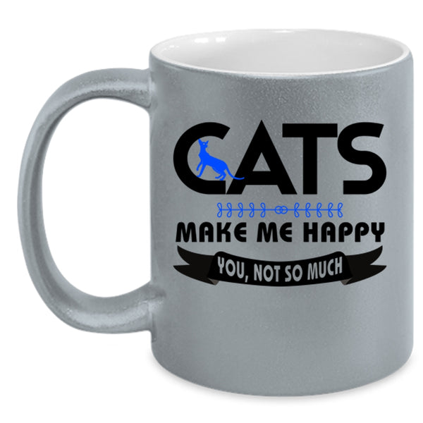 Cats Make Me Happy Mug, Cute Cats Cup