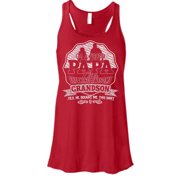 I'm A Proud Papa T Shirt, Freaking Awesome Grandson Tank Top