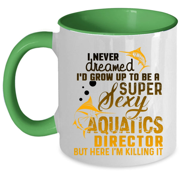 Cool Aquatics Director Coffee Mug, I'd Grow Up To Be An Aquatics Director Accent Mug
