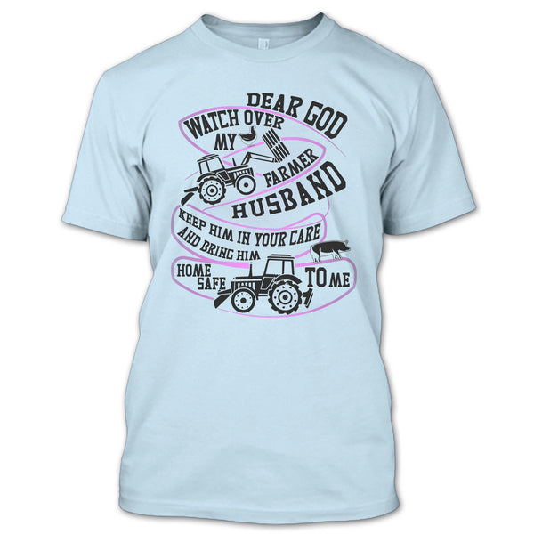 Watch Over My Farmer Husband T Shirt, I'm A Farmer's Wife T Shirt