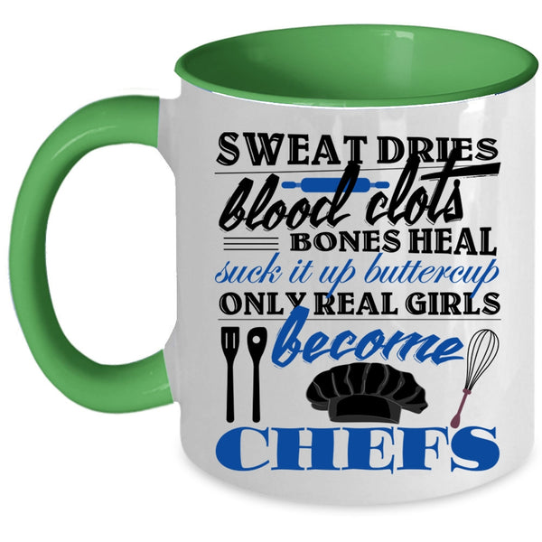 Beautiful Girls Coffee Mug, Only Real Girls Become Chefs Accent Mug