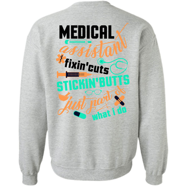Being A Doctor T Shirt, Medical Assistant Fixing Cuts Sticking Butts Sweatshirt