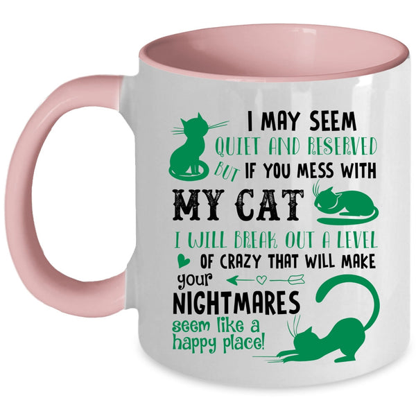 Don't Mess with My Cat Cup, I Love Cats Mug