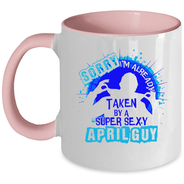 Cool Just Married Coffee Mug, I'm Already Taken By A April Guy Accent Mug