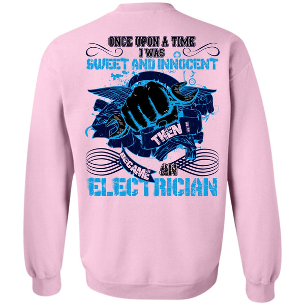 I Love Electrician T Shirt, I Became An Electrician Sweatshirt