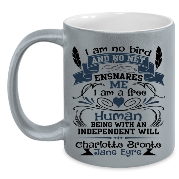 I'm A Free Human Coffee Mug, I Am No Bird And No Net Ensnares Me Accent Mug