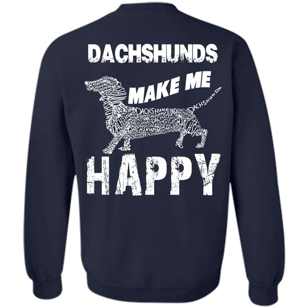 I Love My Dog T Shirt, You Messing With Dachshunds Sweatshirt