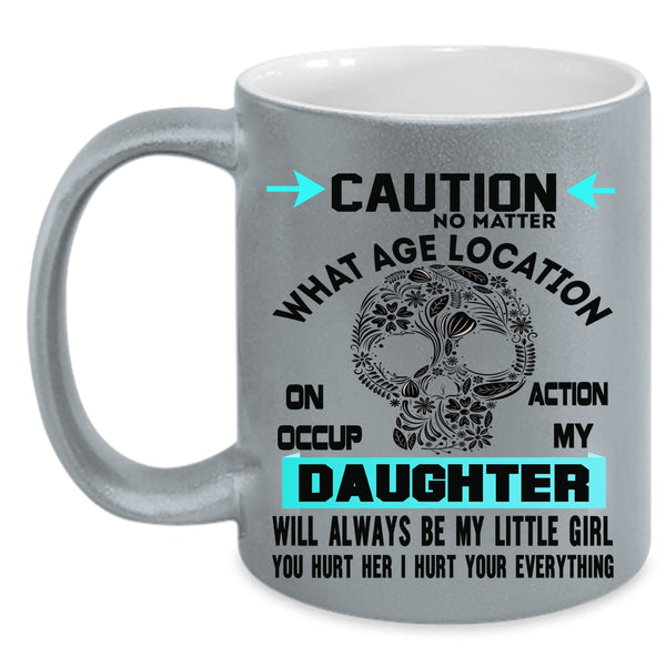 Family Coffee Mug, My Daughter Will Always Be My Little Girl Accent Mug