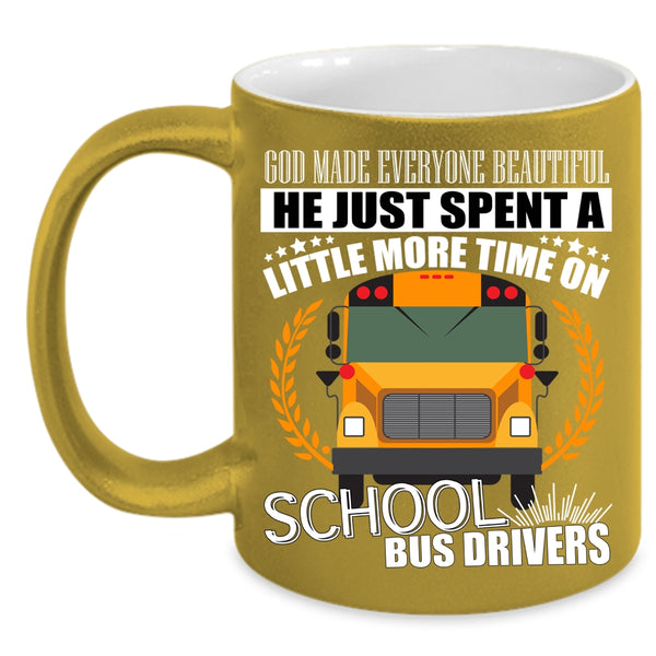 God Made Everyone Beautiful Coffee Mug, School Bus Drivers Coffee Cup