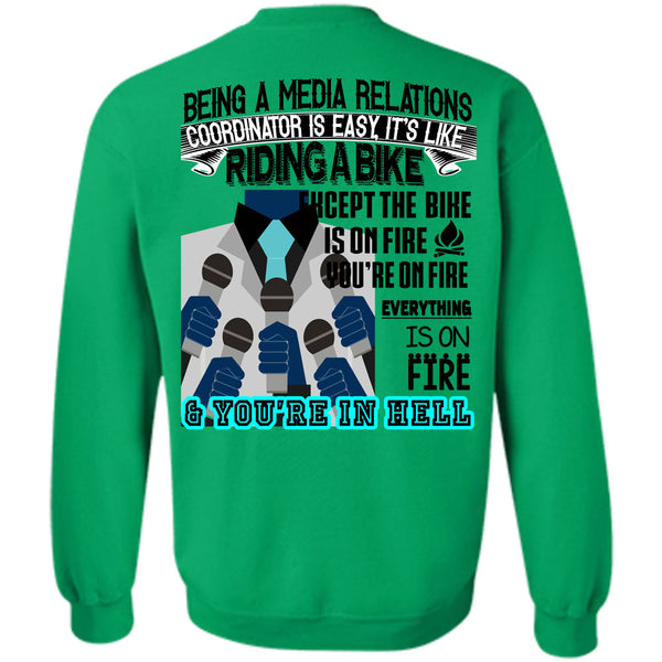 Being A Coordinator T Shirt, Being A Media Relations Coordinator Is Easy Sweatshirt