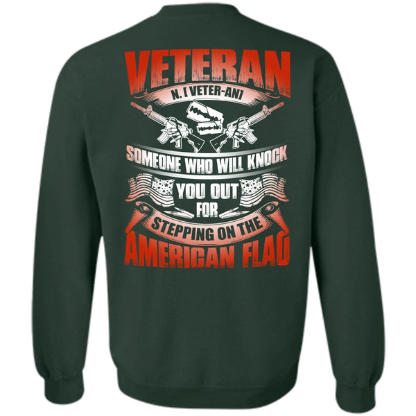 American Flag T Shirt, Being A Veteran Sweatshirt