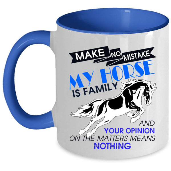 Cute Equestrian Coffee Mug, My Horse Is Family Accent Mug