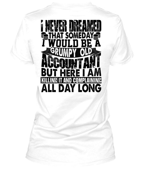 Grumpy Old Accountant T Shirt, I Love Accountant T Shirt