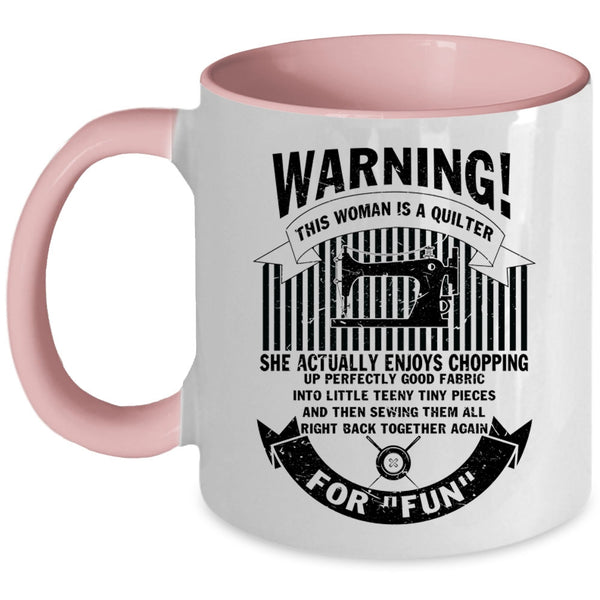 Perfect Good Fabric Coffee Mug, This Woman Is A Quilter Accent Mug