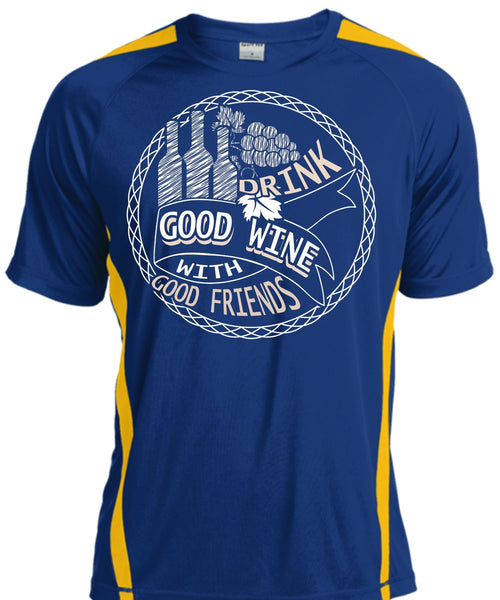 Good Drink Wine With Good Friends T Shirt, My Favorite T Shirt, Cool Shirt