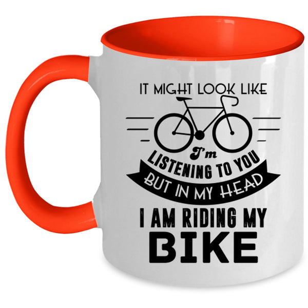Cool Biker Coffee Mug, In My Head I Am Riding My Bike Accent Mug
