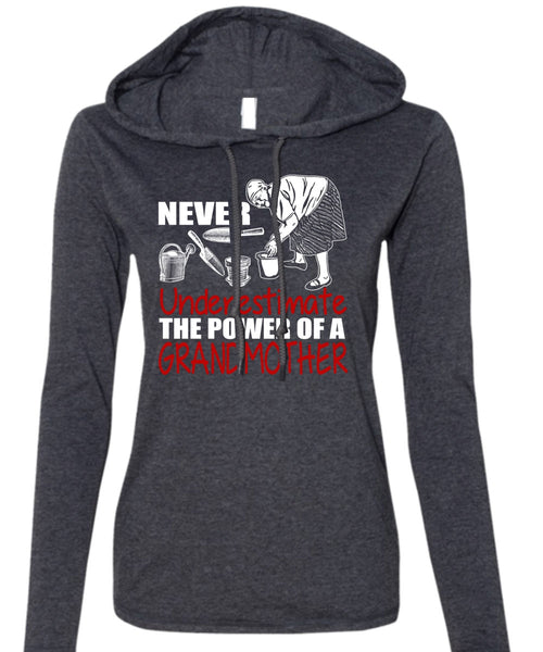 The Power Of A Grandmother T Shirt, Being A Nana T Shirt (Anvil Ladies Ringspun Hooded)