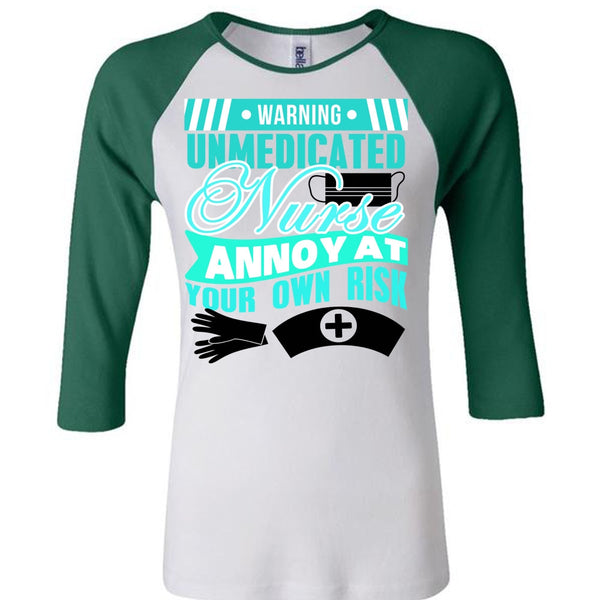 Warning Unmedicated Nurse T Shirt, I Love Nursing T Shirt, Awesome T-Shirts