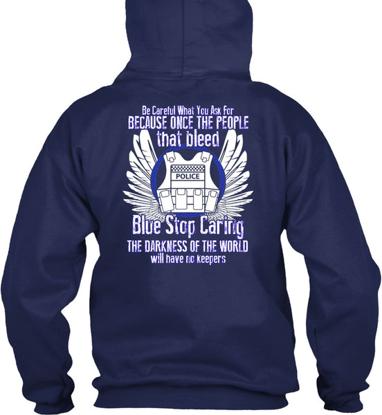 Blue Stop Caring T Shirt, The Darkness Of The World T Shirt