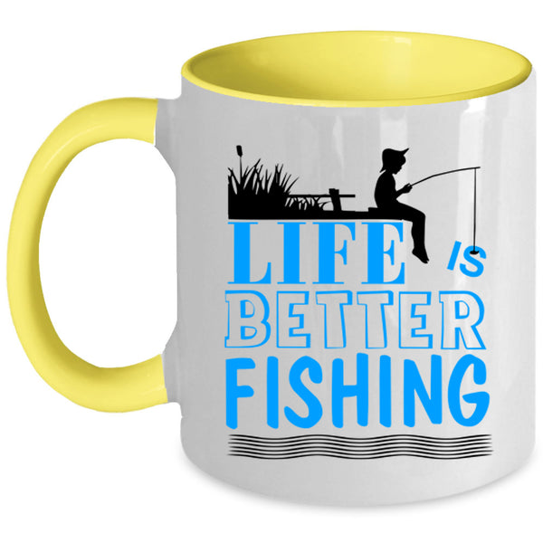 I Love Fishing Coffee Mug, Life Is Better Fishing Accent Mug