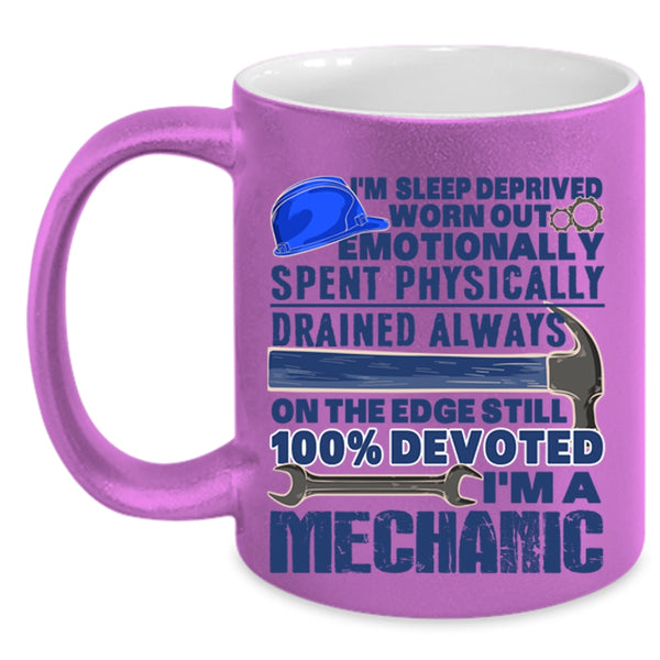 Best Mechanic Ever Coffee Mug, I'm A Mechanic Accent Mug