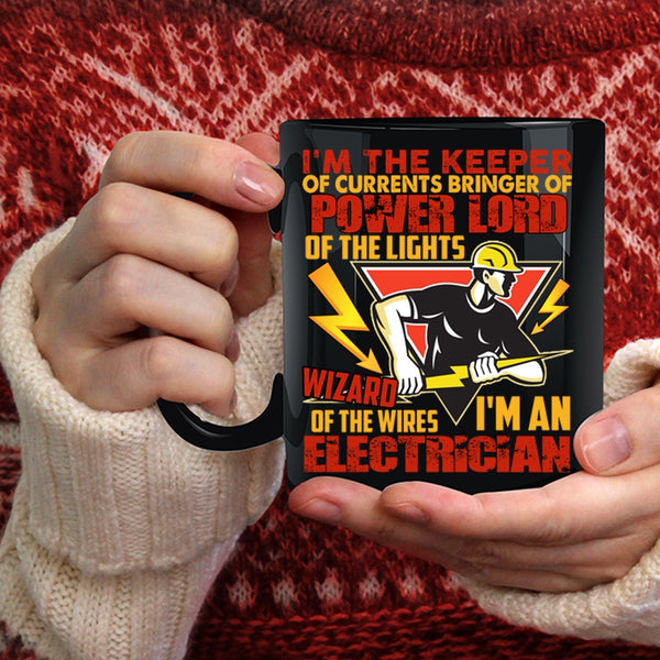 I'm An Electrician Coffee Mug, Cute Gift For Electricians Coffee Cup