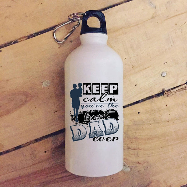 Keep Calm 20 oz Stainless Steel Bottle,You're The Best Dad Ever Outdoor Sports Water Bottle