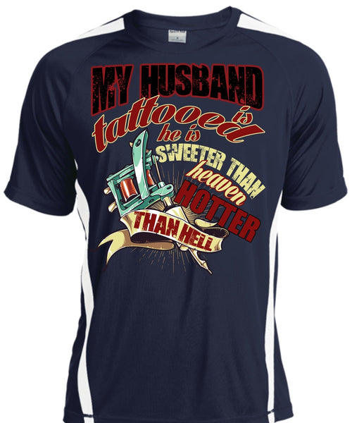 My Husband Is Tattooed T Shirt, He Is Sweeter T Shirt, Cool Shirt