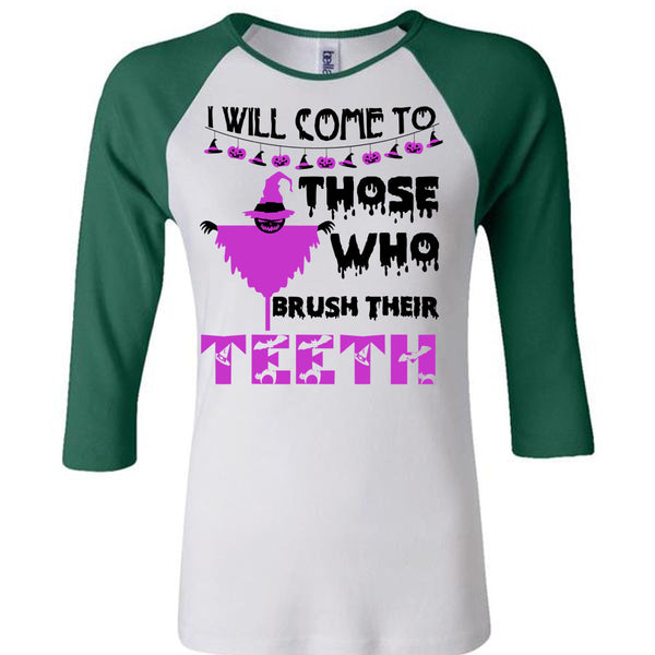 I Will Come To Those Who Brush Their Teeth T Shirt, Wait For Halloween T Shirt, Awesome T-Shirts
