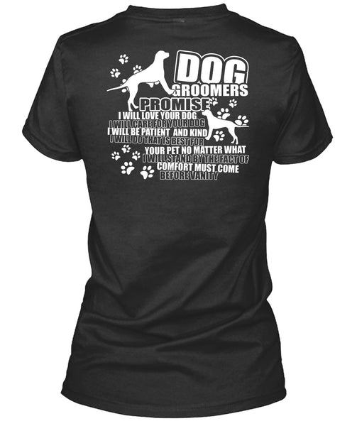 Dog Groomers Promise T Shirt, Being A Groomer T Shirt
