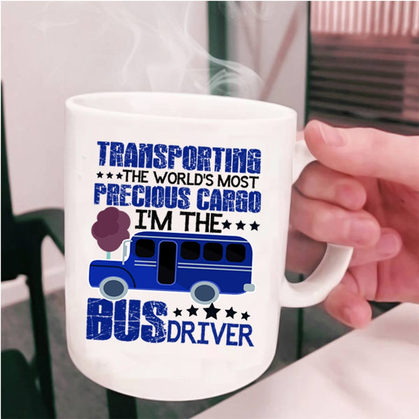 I'm The Bus Driver Coffee Mug, Transporting Cup