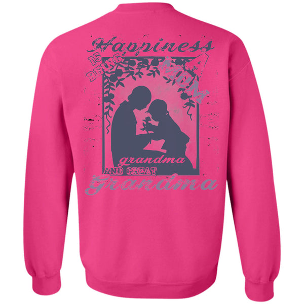 Being A Grandmas T Shirt, Happiness Is Being Mom Grandma And Great Grandma Sweatshirt