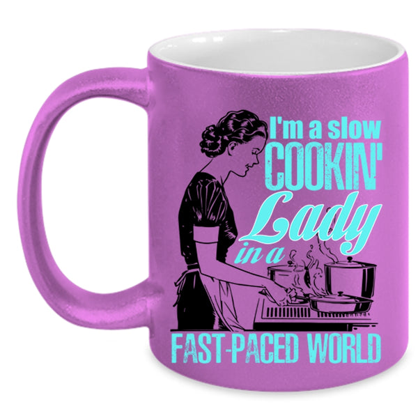 Funny Gift For My Mom Coffee Mug, I'm A Slow Cooking Lady Accent Mug